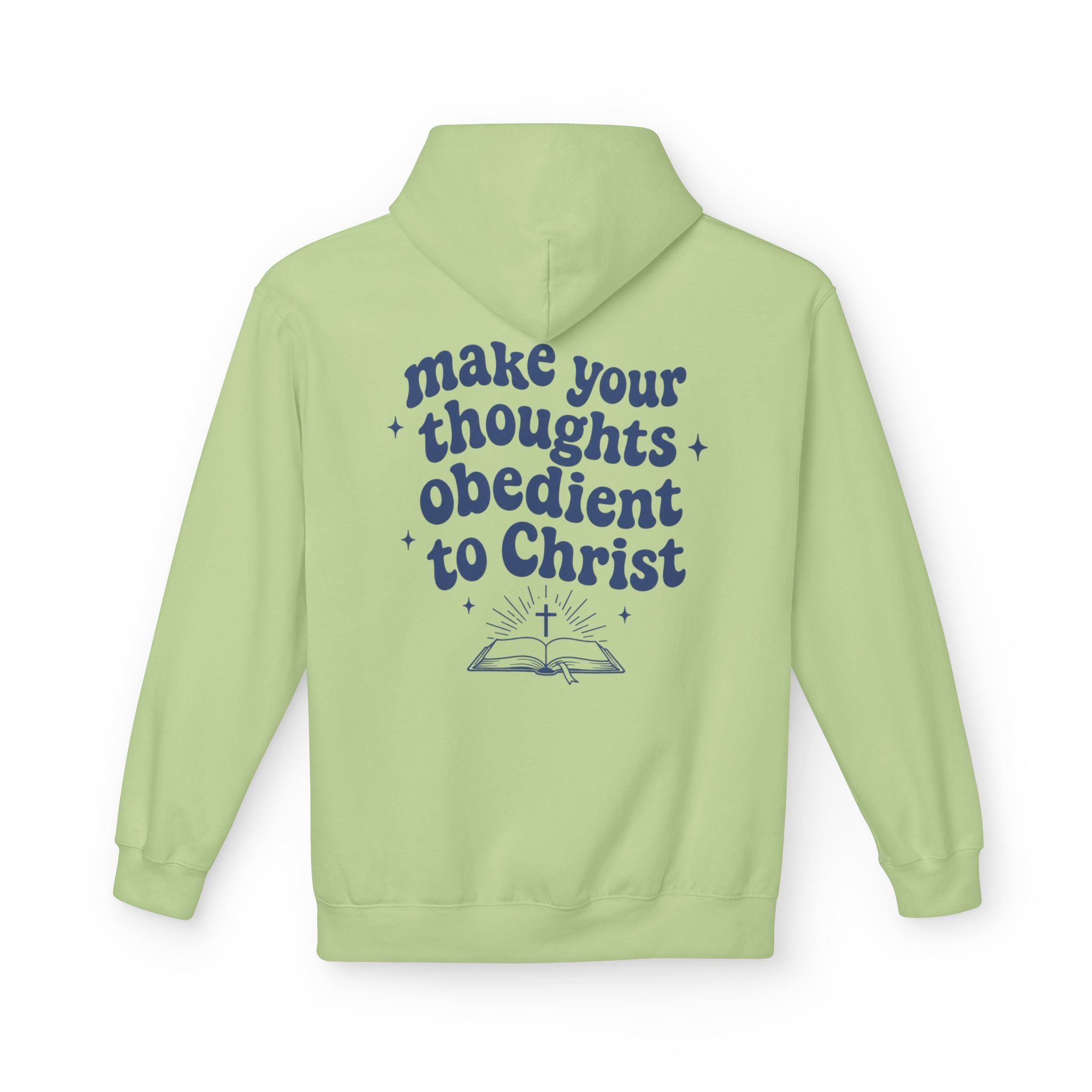 Christian Hoodie - "Make Your Thoughts Obedient to Christ" Inspirational Faith Pullover