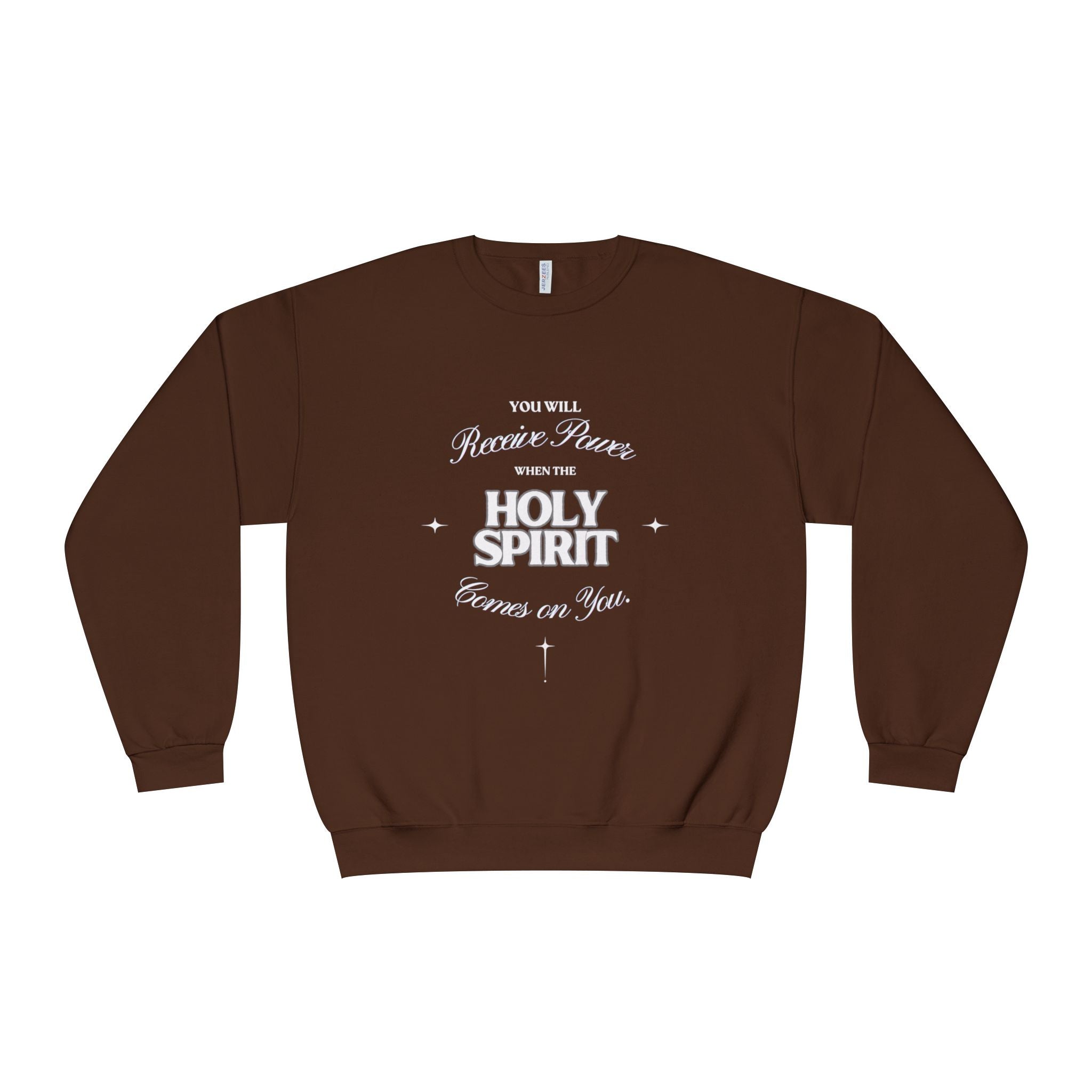 Holy Spirit Crewneck Sweatshirt — "You Will Receive Power" Christian Faith Pullover