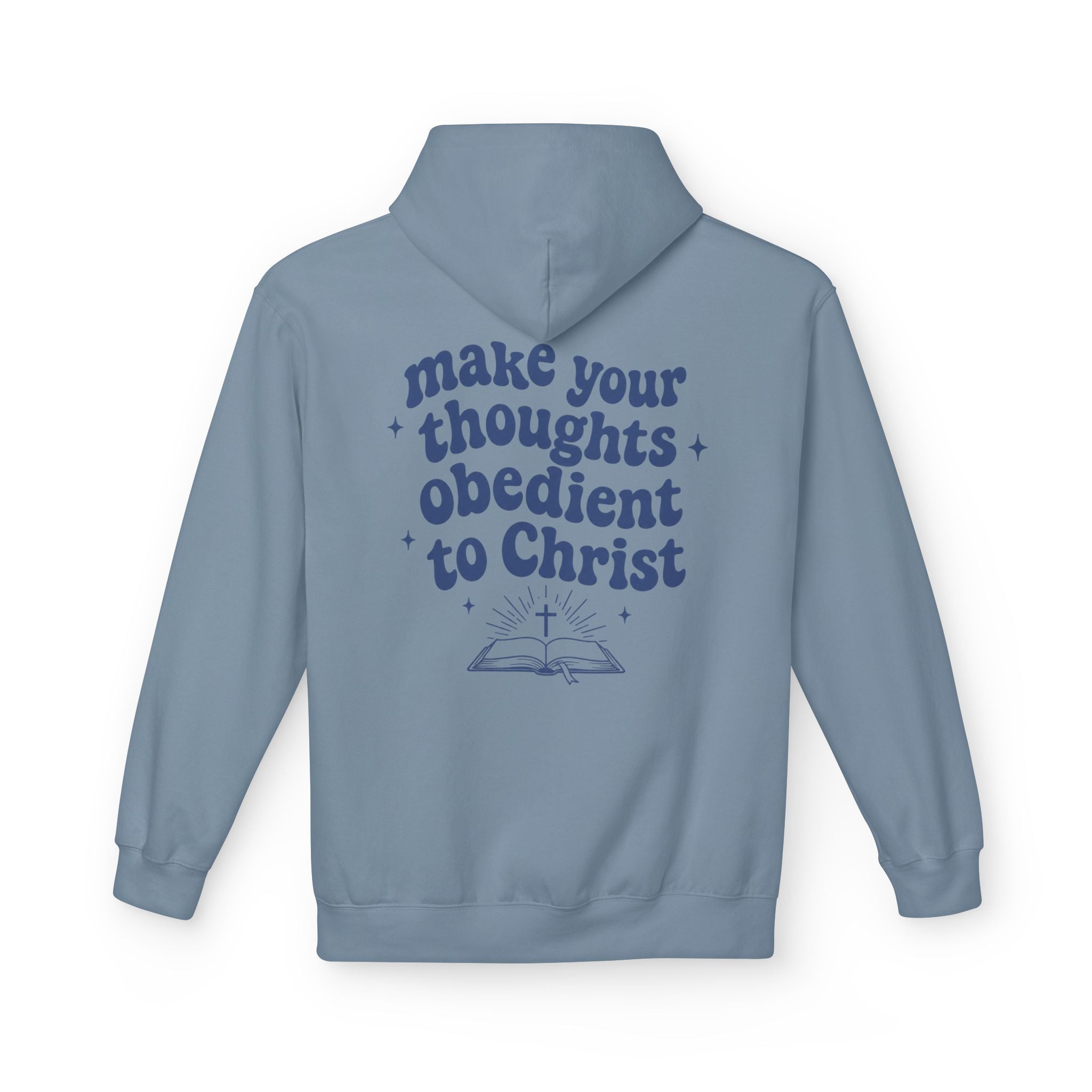 Christian Hoodie - "Make Your Thoughts Obedient to Christ" Inspirational Faith Pullover