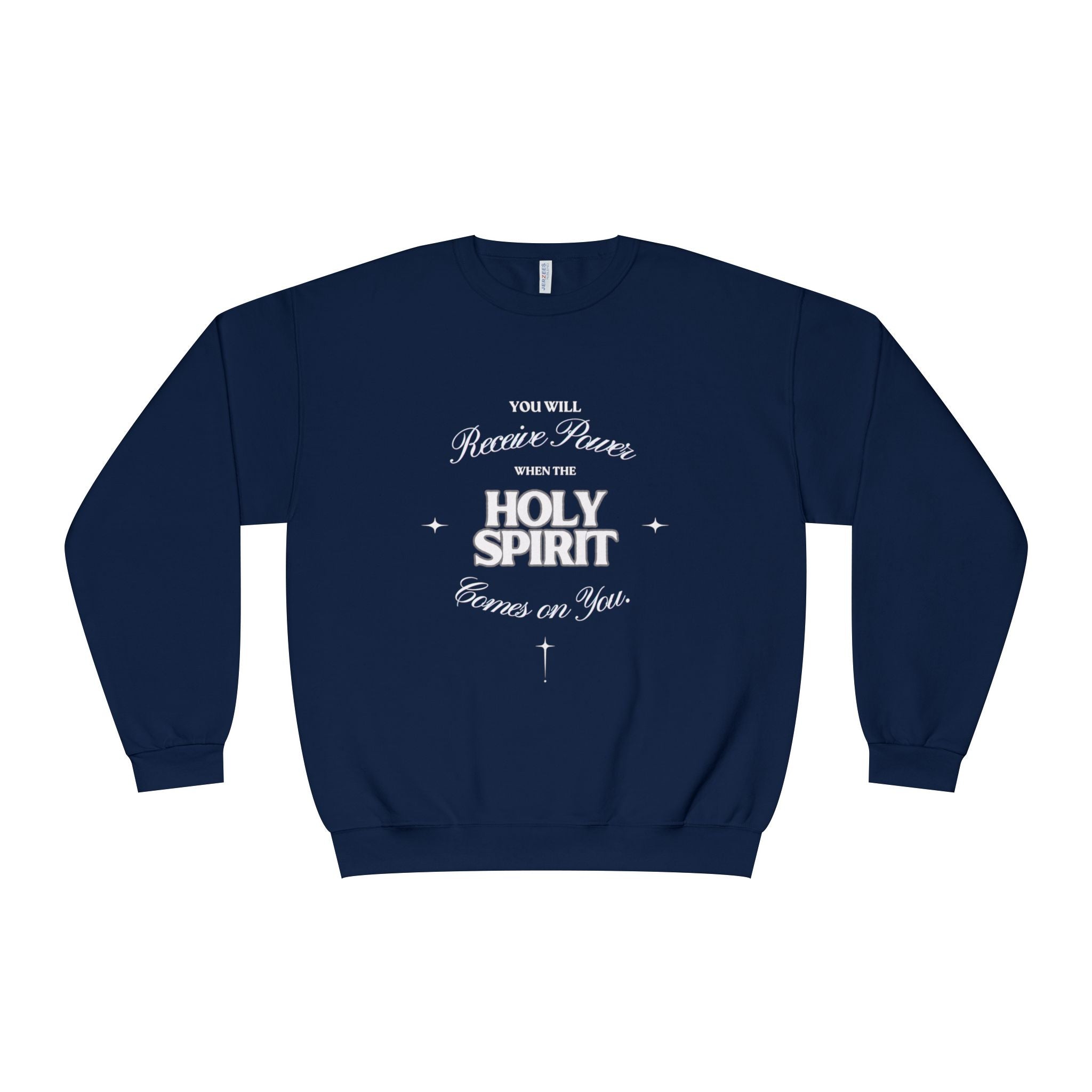 Holy Spirit Crewneck Sweatshirt — "You Will Receive Power" Christian Faith Pullover