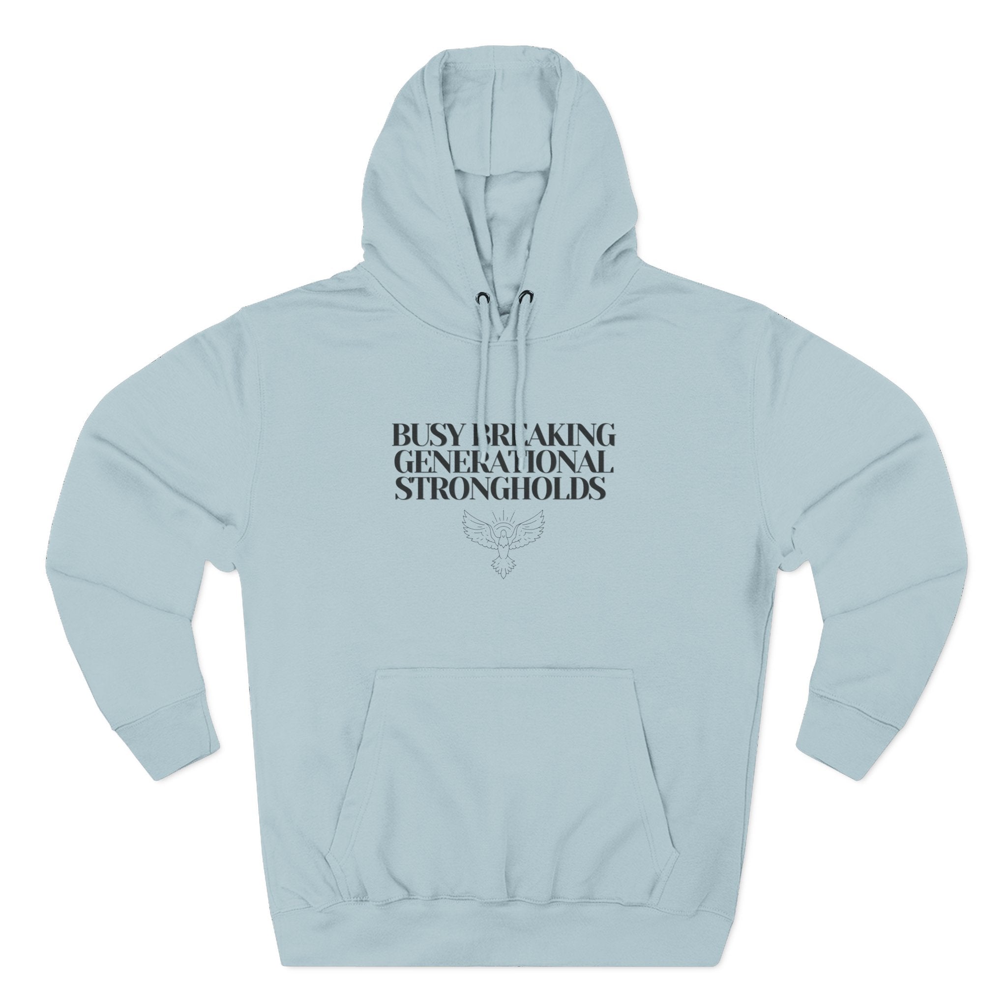 Hoodie — "Busy Breaking Generational Strongholds" Inspirational Pullover