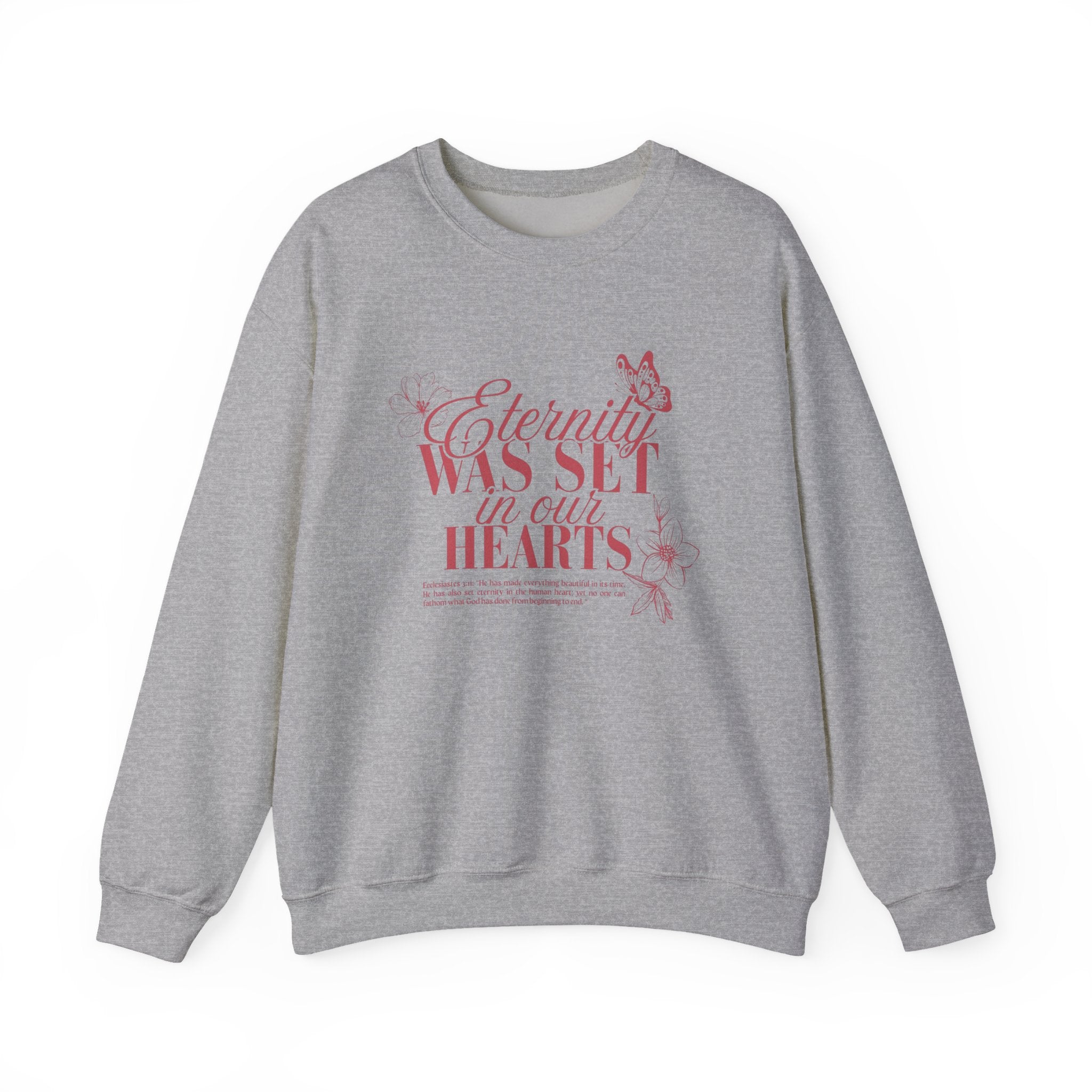 Eternity Was Set On Our Hearts Crewneck Sweatshirt