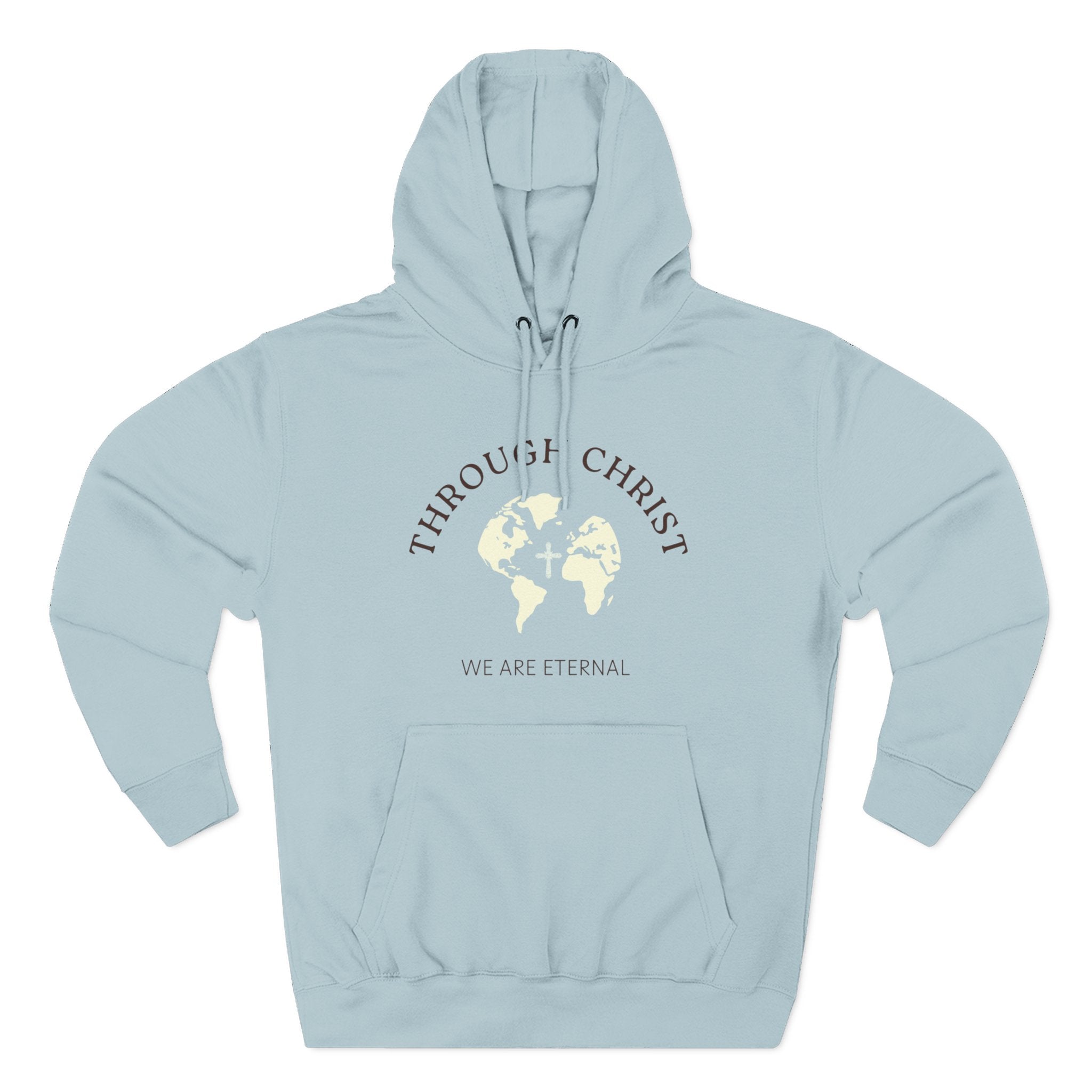 Through Christ Hoodie — 'We Are Eternal' Christian Faith Pullover