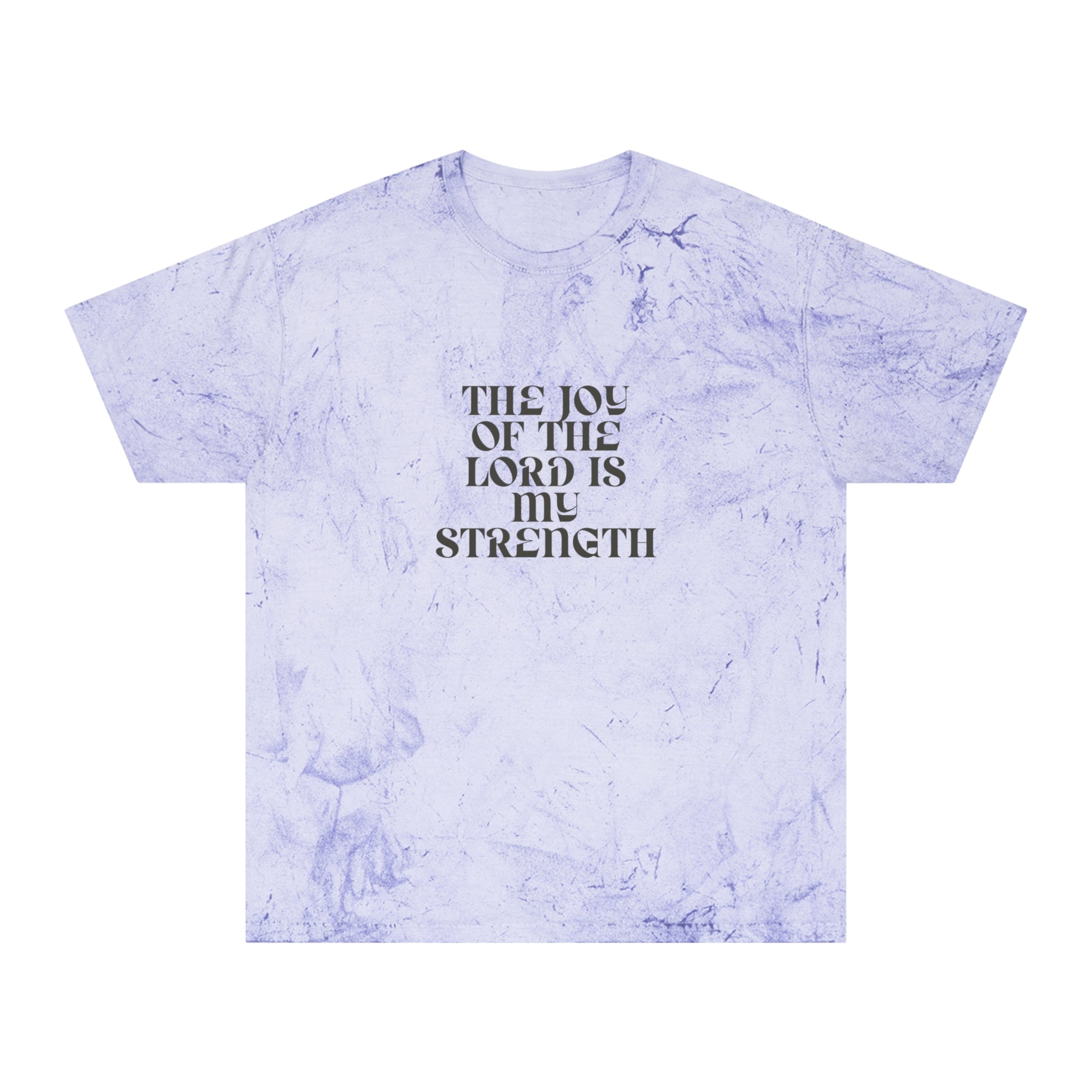 Tie-Dye T-Shirt — "The Joy of the Lord Is My Strength" Inspirational Tee