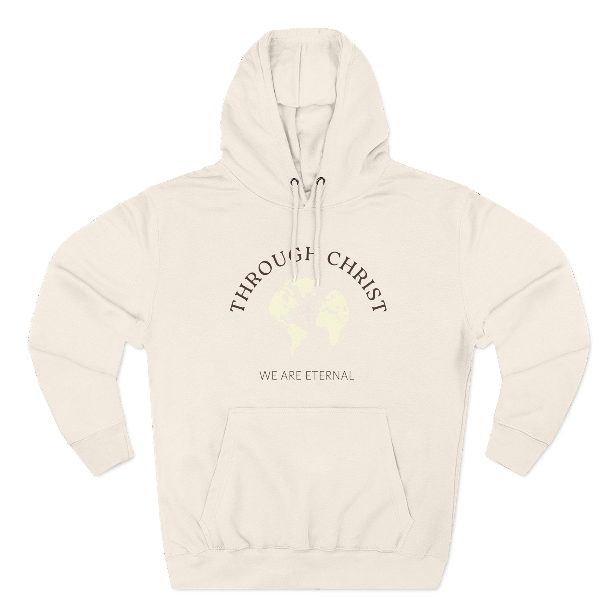 Through Christ Hoodie — 'We Are Eternal' Christian Faith Pullover