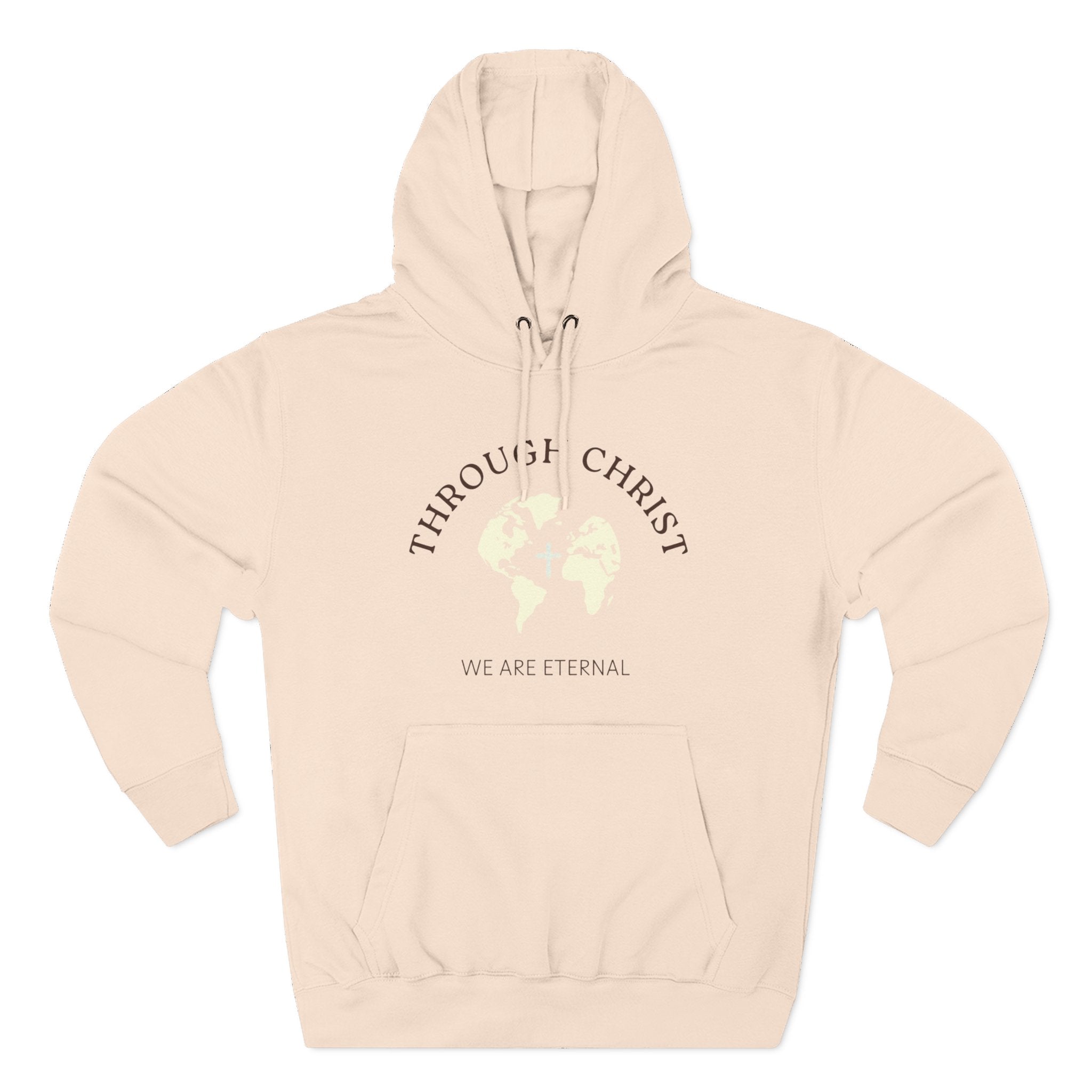 Through Christ Hoodie — 'We Are Eternal' Christian Faith Pullover