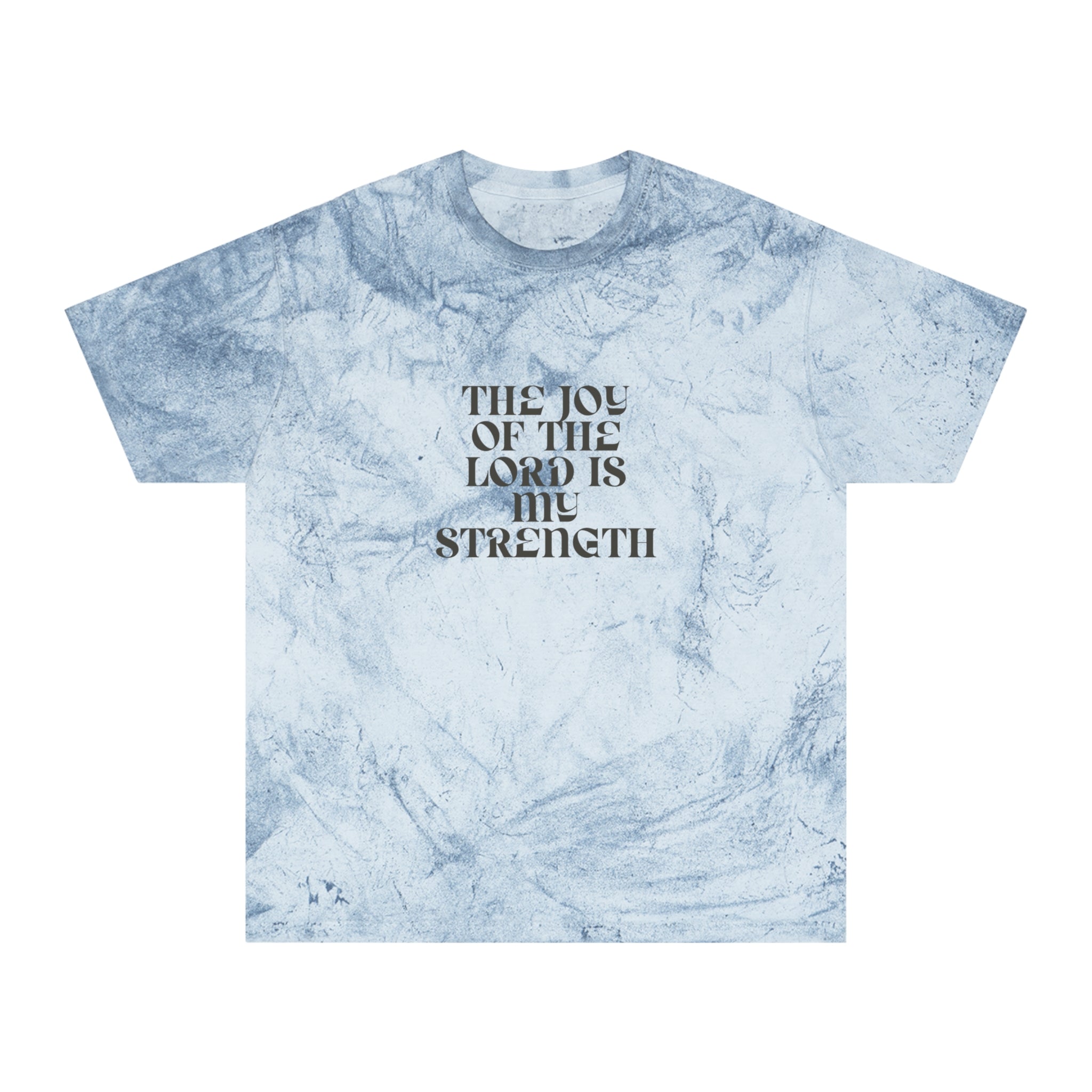 Tie-Dye T-Shirt — "The Joy of the Lord Is My Strength" Inspirational Tee