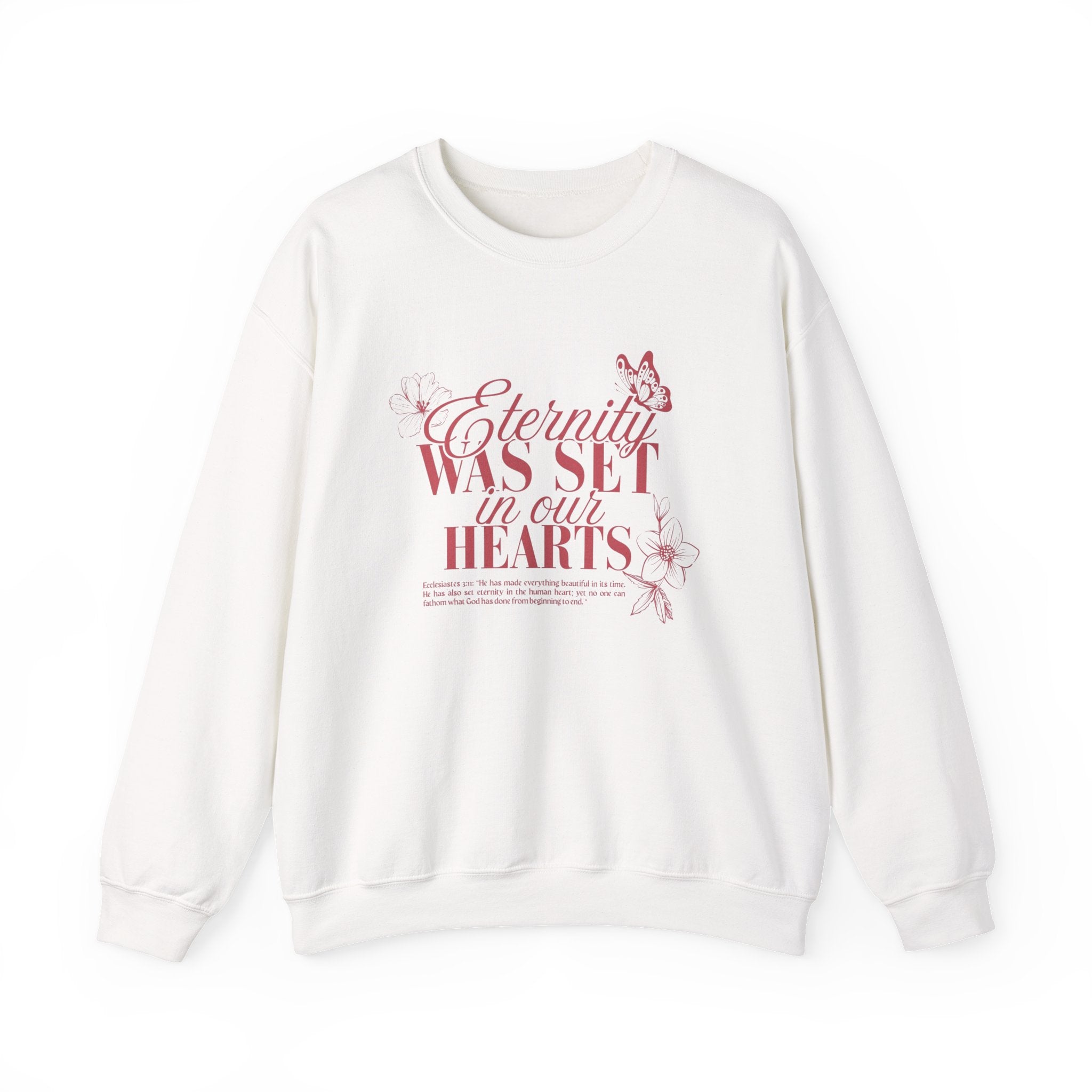 Eternity Was Set On Our Hearts Crewneck Sweatshirt
