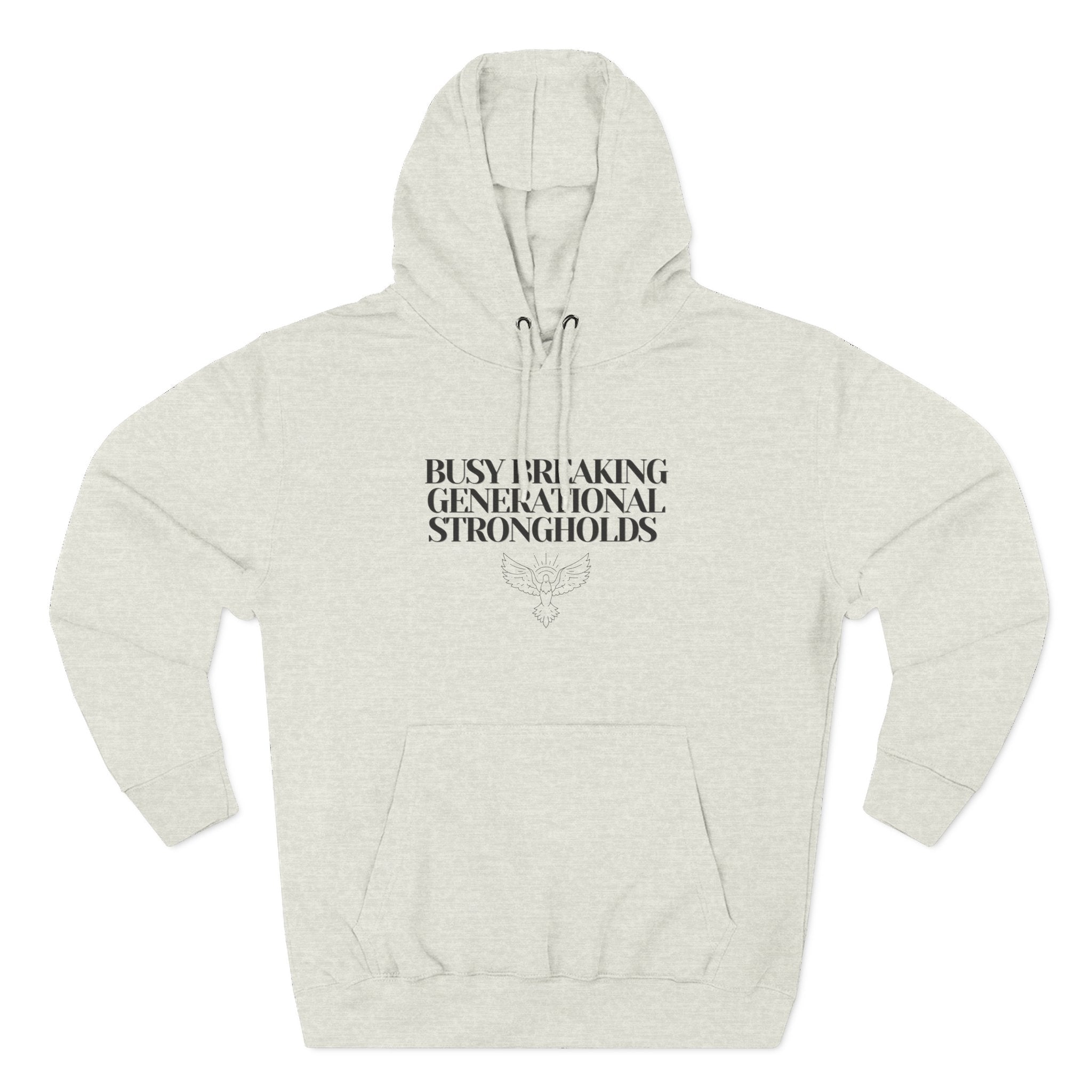 Hoodie — "Busy Breaking Generational Strongholds" Inspirational Pullover